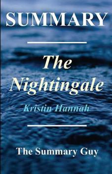 Paperback Summary - The Nightingale: Novel by Kristin Hannah Book