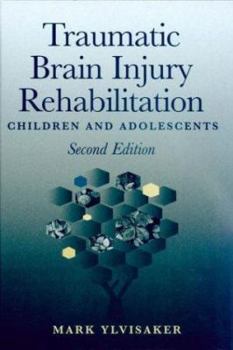 Hardcover Traumatic Brain Injury Rehabilitation: Children and Adolescents Book