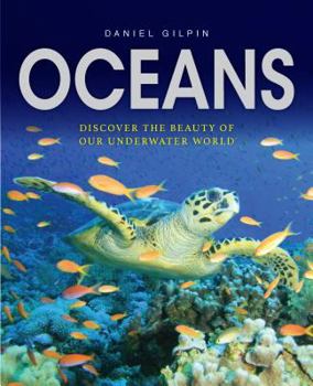 Hardcover Oceans: Discover the Beauty of Our Underwater World Book