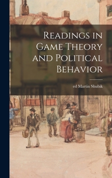 Hardcover Readings in Game Theory and Political Behavior Book