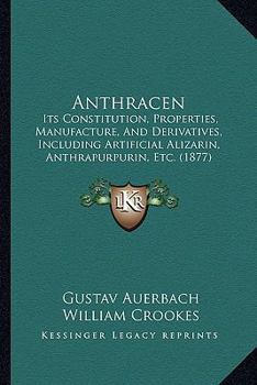 Anthracen Und Seine Derivate Fur Tecknik Und Wissenschaft