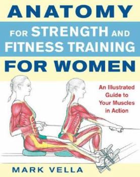 Paperback Anatomy for Strength and Fitness for Women Book