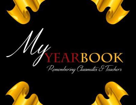 Paperback My Yearbook: Remembering Classmates and Teachers Book