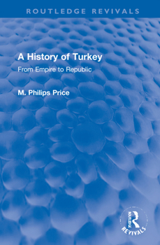 Hardcover A History of Turkey: From Empire to Republic Book