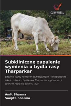 Paperback Subkliniczne zapalenie wymienia u bydla rasy Tharparkar [Polish] Book