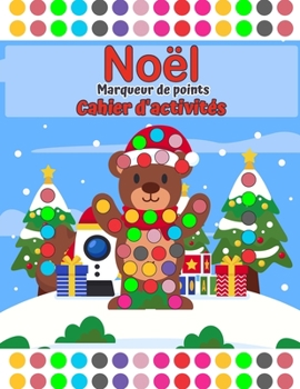 Joyeux Noël Marqueurs Marqueurs Activité Référencier 2 ans et plus avec de gros points: GRAND DOTS GUIDÉS FACILE Faire une page de points par jour ... maternelle, fille et garç