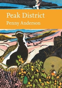 Peak District (Collins New Naturalist Library) - Book #144 of the Collins New Naturalist