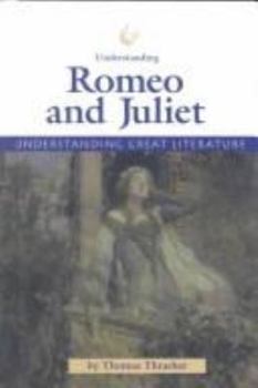 Understanding Great Literature - Romeo and Juliet - Book  of the Understanding Great Literature