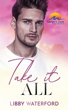 Paperback Take It All: A Small Town Hollywood Romance Book