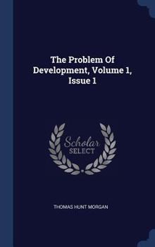 Hardcover The Problem Of Development, Volume 1, Issue 1 Book