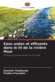 Paperback Eaux usées et effluents dans le lit de la rivière Musi [French] Book