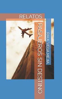 Paperback Pasajeros Sin Destino [Spanish] Book