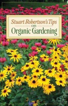 Paperback Stuart Robertson's Tips on Organic Gardening Book
