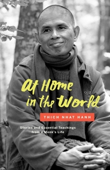 Hardcover At Home in the World: Stories and Essential Teachings from a Monk's Life Book