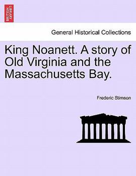 Paperback King Noanett. a Story of Old Virginia and the Massachusetts Bay. Book