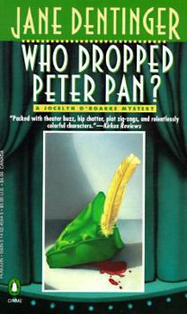 Who Dropped Peter Pan?: A Jocelyn O'Roarke Mystery - Book #6 of the Jocelyn O'Roarke