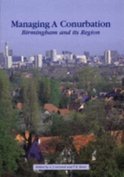 Paperback Managing a Conurbation: Birmingham and Its Region Book