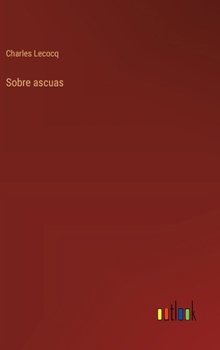 Hardcover Sobre ascuas [Spanish] Book