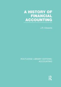 Paperback A History of Financial Accounting (Rle Accounting) Book