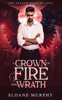 A Crown Of Fire And Wrath - Book #5 of the Seven Realms Saga