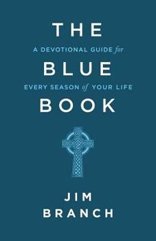 Paperback The Blue Book: A Devotional Guide for Every Season of Your Life Book
