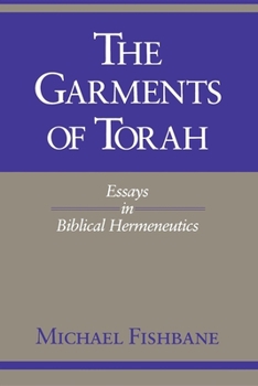 Paperback The Garments of Torah: Essays in Biblical Hermeneutics Book