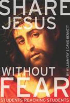 Paperback Share Jesus Without Fear - Students Reaching Students Book