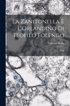 Paperback La Zanitonella e L'Orlandino di Teofilo Folengo: Studi Book