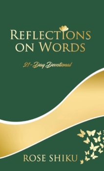 Hardcover Reflections on Words Devotional: A-21 Day Devotional Book