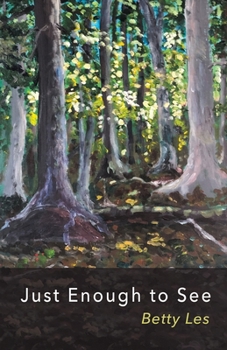 Paperback Just Enough to See Book