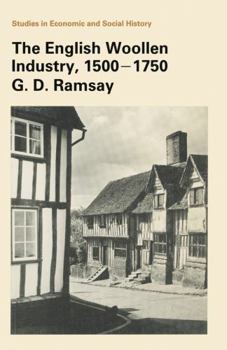 The English Woollen Industry, 1500-1750
