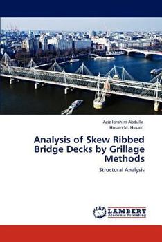 Paperback Analysis of Skew Ribbed Bridge Decks by Grillage Methods Book