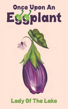 Paperback Once Upon an Eggplant Book