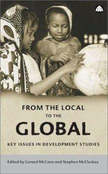 Paperback From the Local to the Global: Key Issues in Development Studies Book