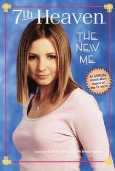 The New Me (7th Heaven(TM)) - Book #9 of the 7th Heaven