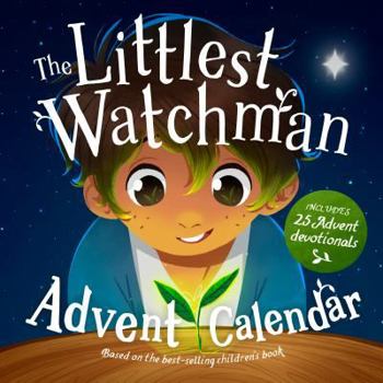 Calendar The Littlest Watchman - Advent Calendar: Includes 25 Family Devotionals Book