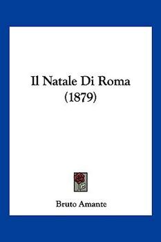 Il Natale Di Roma (1879)