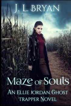 Maze of Souls - Book #6 of the Ellie Jordan, Ghost Trapper