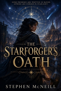The Starforger’s Oath