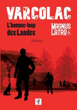 Varcolac: L'homme-loup des Landes