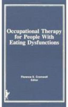 Hardcover Occupational Therapy for People with Eating Dysfunctions Book