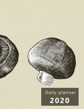 Daily Planner 2020: Large, 1 day per page. Daily Schedule, Goals, To-Dos, Assignments and Tasks. Includes Gratitude section, Meal planner, Mood and ... graphic design. Soft matte cover).