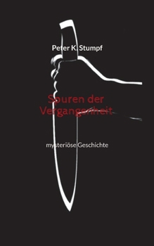 Paperback Spuren der Vergangenheit: mysteriöse Geschichte [German] Book