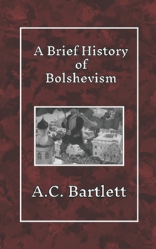 Paperback A Brief History of Bolshevism Book