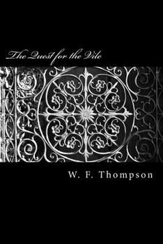 The Quest for the Vile: The Quest for the Vile is a search for the sacred map of the resting place to the first of the vampires. Join John and Byron ... vampires when they battle a pure evil.
