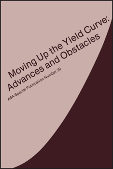 Misc. Moving Up the Yield Curve: Advances and Obstacles Book