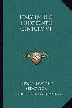 Paperback Italy In The Thirteenth Century V1 Book