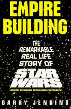 Paperback Empire Building: The Remarkable, Real-Life Story of Star Wars Book