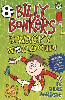 Paperback Billy Bonkers: And the Wacky World Cup! Book