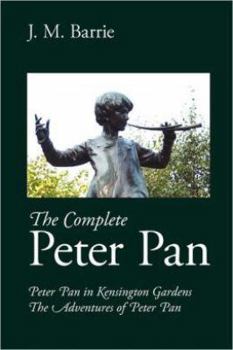 The Complete Peter Pan - Book  of the Peter Pan